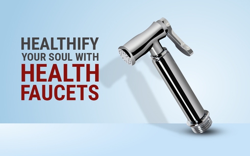 Healthify your Health Faucet